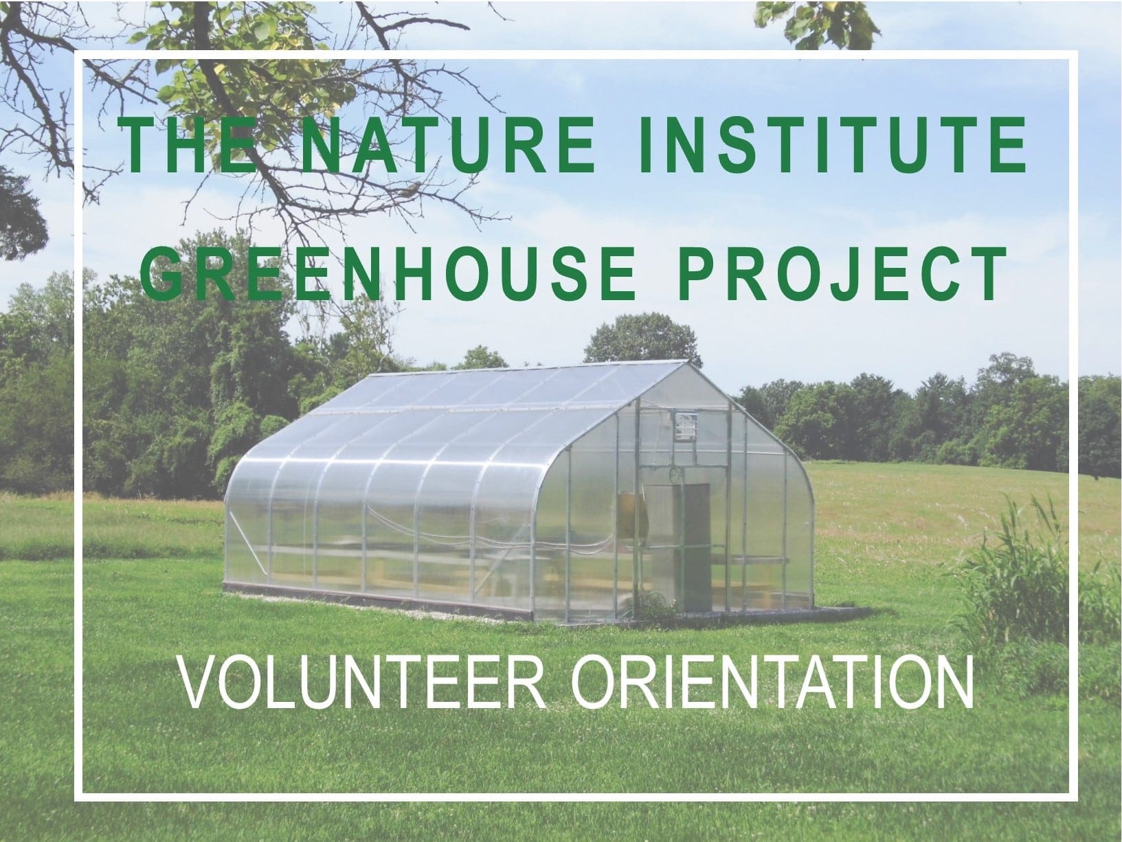 Greenhouse Project- Volunteer orientation