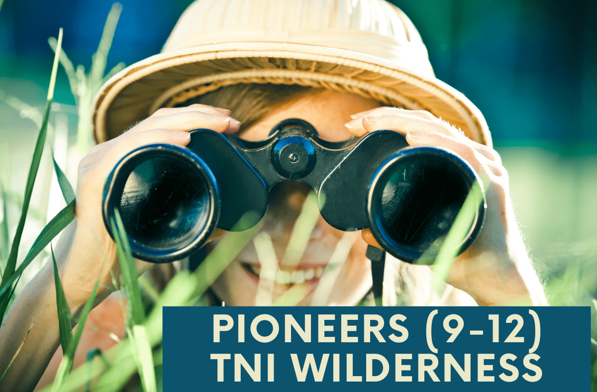 TNI Wilderness - Pioneers Camp