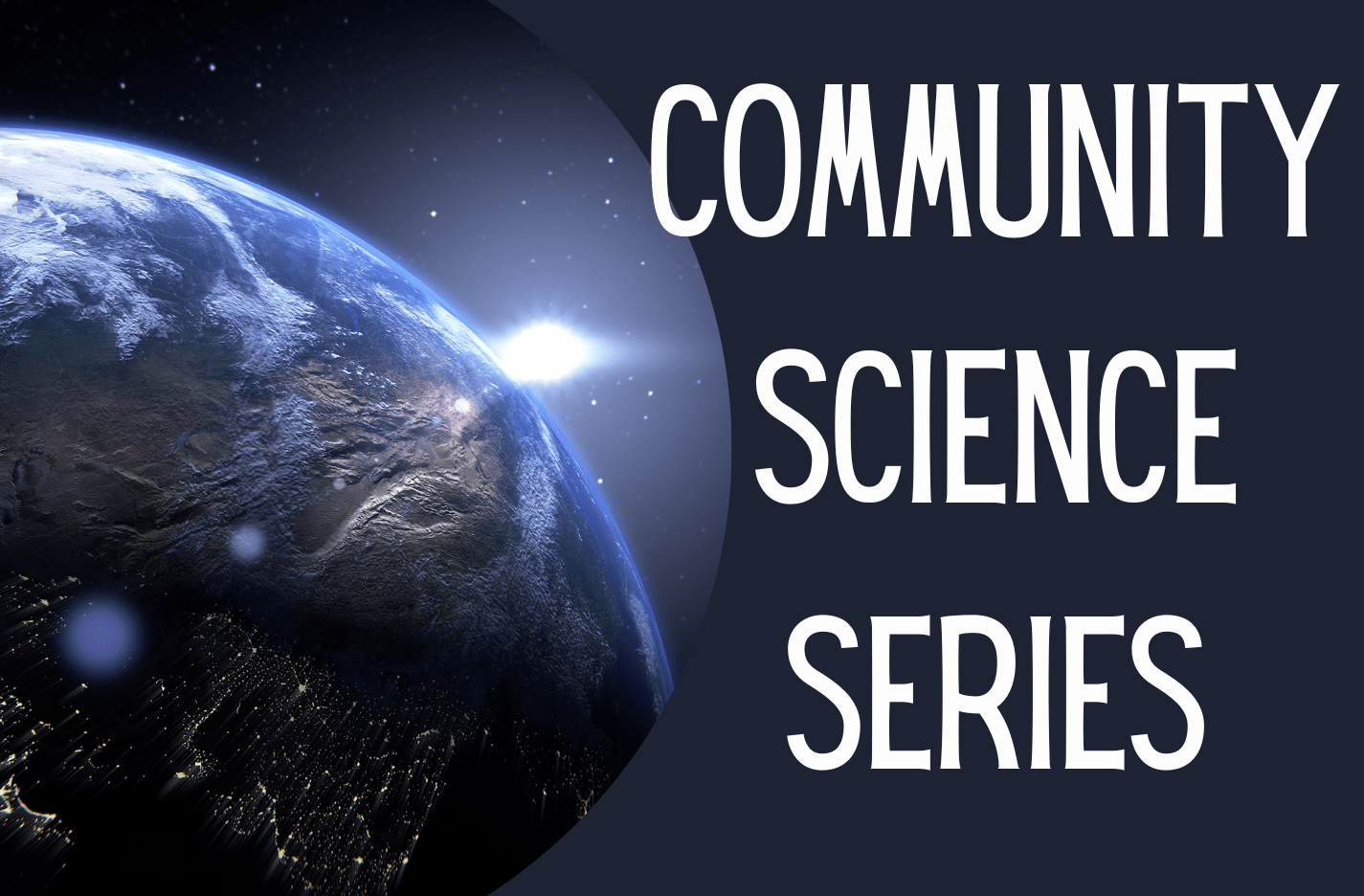 Community Science Series: Helping NASA