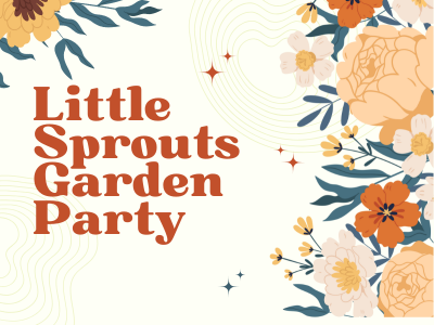 Little Sprouts Garden Party